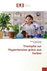 Triomphe sur l'hypertension grâce aux herbes