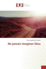Ne jamais imaginer Dieu