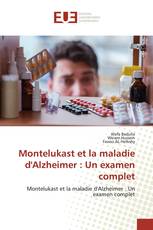 Montelukast et la maladie d'Alzheimer : Un examen complet