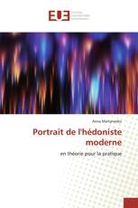 Portrait de l'hédoniste moderne