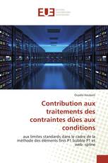 Contribution aux traitements des contraintes dûes aux conditions