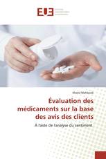 Évaluation des médicaments sur la base des avis des clients