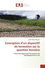 Conception d’un dispositif de formation sur la question foncière