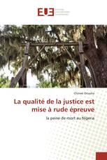 La qualité de la justice est mise à rude épreuve