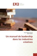 Un manuel de leadership dans les industries créatives