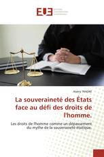 La souveraineté des États face au défi des droits de l'homme.