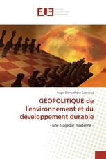 GÉOPOLITIQUE de l'environnement et du développement durable