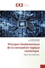 Principes fondamentaux de la conception logique numérique