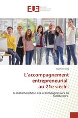 L’accompagnement entrepreneurial au 21e siècle: