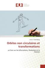 Orbites non circulaires et transformations