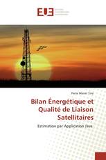 Bilan Énergétique et Qualité de Liaison Satellitaires