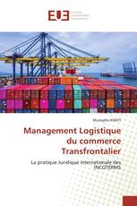 Management Logistique du commerce Transfrontalier