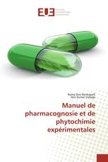 Manuel de pharmacognosie et de phytochimie expérimentales
