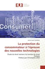 La protection du consommateur à l’épreuve des nouvelles technologies