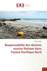 Responsabilité des déchets marins flottant dans l'océan Pacifique Nord