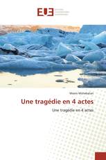 Une tragédie en 4 actes