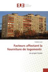 Facteurs affectant la fourniture de logements
