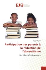Participation des parents à la réduction de l'absentéisme