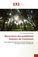 Récurrence des problèmes fonciers du Cameroun