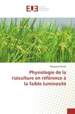 Physiologie de la riziculture en référence à la faible luminosité