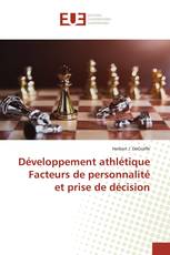 Développement athlétique Facteurs de personnalité et prise de décision