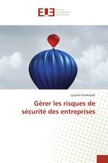 Gérer les risques de sécurité des entreprises