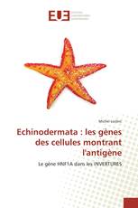 Echinodermata : les gènes des cellules montrant l'antigène