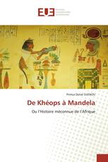 De Khéops à Mandela