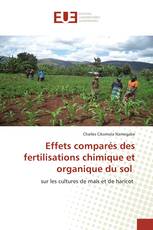 Effets comparés des fertilisations chimique et organique du sol