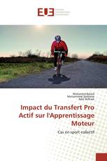 Impact du Transfert Pro Actif sur l'Apprentissage Moteur