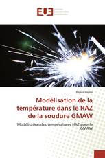 Modélisation de la température dans le HAZ de la soudure GMAW