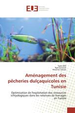 Aménagement des pêcheries dulçaquicoles en Tunisie