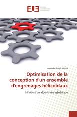 Optimisation de la conception d'un ensemble d'engrenages hélicoïdaux