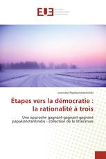 Étapes vers la démocratie : la rationalité à trois