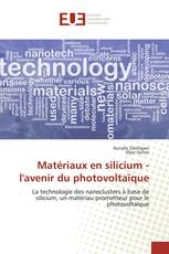 Matériaux en silicium - l'avenir du photovoltaïque