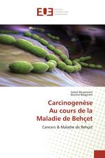 Carcinogenèse Au cours de la Maladie de Behçet