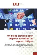 Un guide pratique pour préparer et évaluer un rapport intégré