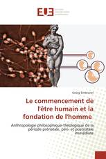 Le commencement de l'être humain et la fondation de l'homme