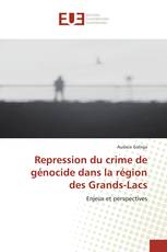 Repression du crime de génocide dans la région des Grands-Lacs