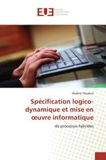 Spécification logico-dynamique et mise en œuvre informatique