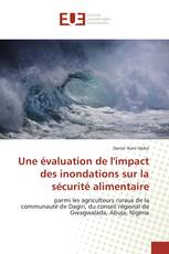 Une évaluation de l'impact des inondations sur la sécurité alimentaire