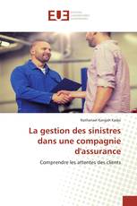 La gestion des sinistres dans une compagnie d'assurance