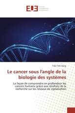 Le cancer sous l'angle de la biologie des systèmes