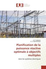 Planification de la puissance réactive optimale à objectifs multiples