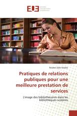 Pratiques de relations publiques pour une meilleure prestation de services