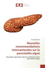 Nouvelles recommandations internationales sur la pancréatite aiguë