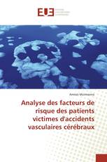 Analyse des facteurs de risque des patients victimes d'accidents vasculaires cérébraux