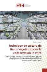 Technique de culture de tissus végétaux pour la conservation in vitro