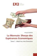 La Monnaie: Sherpa des Espérances Economiques