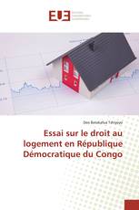 Essai sur le droit au logement en République Démocratique du Congo
